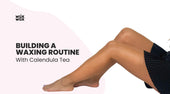 Calendula Tea Skin Benefits for Waxing: Your WaxFam Guide to Smooth, Soothed Skin