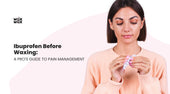 Ibuprofen Before Waxing: A Pro's Guide to Pain Management