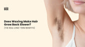 Does Waxing Make Hair Grow Back Slower? (The Real Long-Term Benefits)