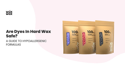 Are Dyes in Hard Wax Safe? The Definitive Guide to Hypoallergenic Formulas