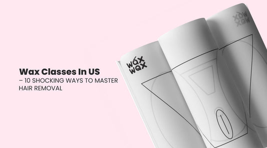 Wax Classes in US – 10 Shocking Ways to Master Hair Removal
