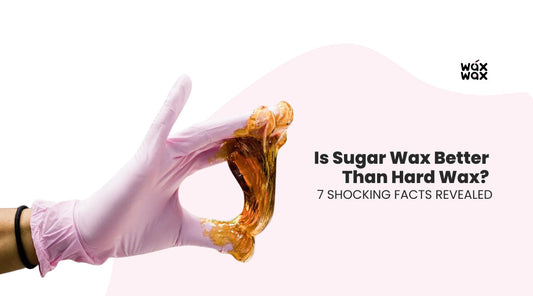 Is sugar wax better than hard wax? 7 Shocking Facts Revealed