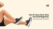 The 72-Hour Post-Wax Survival Regimen: Your Recovery Blueprint