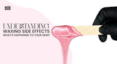 Severe Skin Damage Post-Waxing: Side Effects, Solutions, and How WaxWax Saves the Day